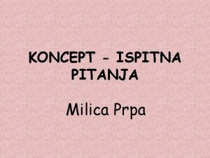 KONCEPT ISPITNA PITANJA Milica Prpa 156 Otvoreni sistem