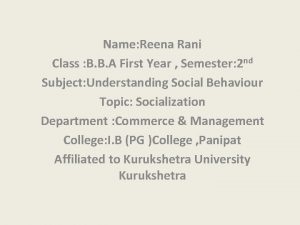 Name Reena Rani Class B B A First