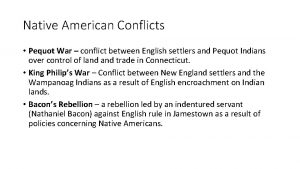 Native American Conflicts Pequot War conflict between English