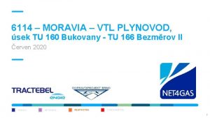 6114 MORAVIA VTL PLYNOVOD sek TU 160 Bukovany