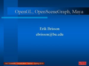 Open GL Open Scene Graph Maya Erik Brisson