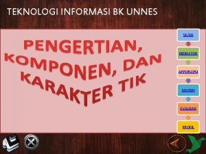 TEKNOLOGI INFORMASI BK UNNES SKKD INDIKATOR APPERSEPSI MATERI