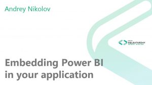 Andrey Nikolov Embedding Power BI in your application