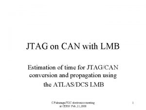 JTAG on CAN with LMB Estimation of time