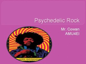 Psychedelic Rock Mr Cowan AMU 4 EI Acid