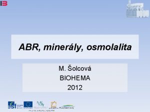 ABR minerly osmolalita M olcov BIOHEMA 2012 ABR