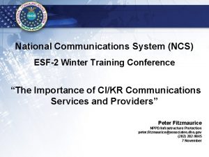 National Communications System NCS ESF2 Winter Training Conference
