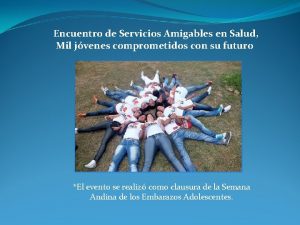 Encuentro de Servicios Amigables en Salud Mil jvenes