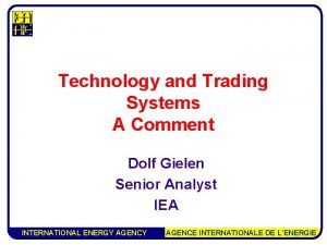 Technology and Trading Systems A Comment Dolf Gielen