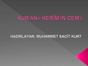 KURAN I KERMN CEM HAZIRLAYAN MUHAMMET SACT KURT