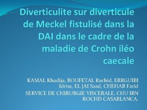 Diverticulite sur diverticule de Meckel fistulis dans la