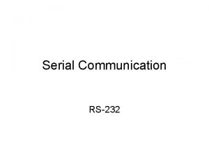 Serial Communication RS232 In order to make two