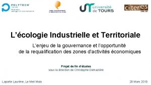 Lcologie Industrielle et Territoriale Lenjeu de la gouvernance