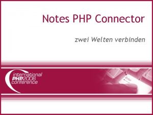 Notes PHP Connector zwei Welten verbinden Abstract Fr