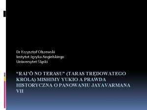 Dr Krzysztof Olszewski Instytut Jzyka Angielskiego Uniwersytet lski