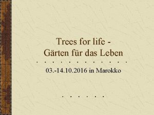 Trees for life Grten fr das Leben 03