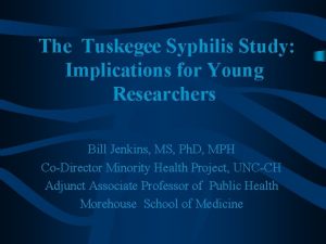 The Tuskegee Syphilis Study Implications for Young Researchers