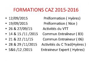 FORMATIONS CAZ 2015 2016 12092015 Prformation Hyres 19092015