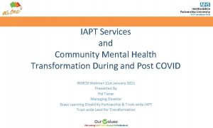 IAPT Services and Community Mental Health Transformation During