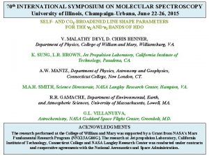 70 th INTERNATIONAL SYMPOSIUM ON MOLECULAR SPECTROSCOPY University