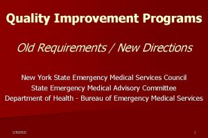 Quality Improvement Programs Old Requirements New Directions New
