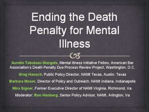 Ending the Death Penalty for Mental Illness Aurelie