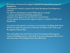 Provision of Various Acts supporting functioning of Planning
