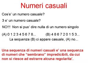 Numeri casuali Cose un numero casuale 3 e