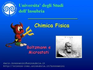Universita degli Studi dellInsubria Chimica Fisica Boltzmann e