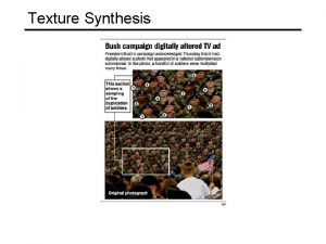 Texture Synthesis Texture Todays Reading Alexei A Efros