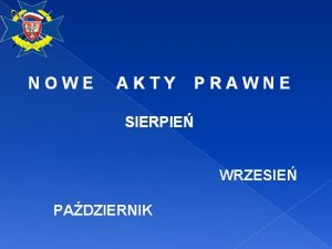 NOWE AKTY PRAWNE SIERPIE WRZESIE PADZIERNIK Rozporzdzenie Rady