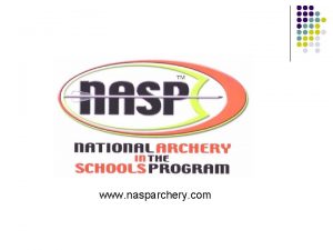 www nasparchery com An Archery education program that