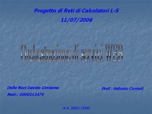 Progetto di Reti di Calcolatori LS 11072006 Delle