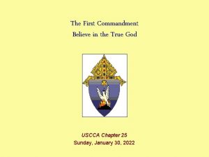 The First Commandment Believe in the True God