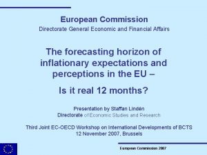 European Commission Directorate General Economic and Financial Affairs