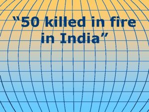 50 killed in fire in India Fifty people