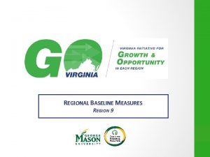 REGIONAL BASELINE MEASURES REGION 9 2 Region 9