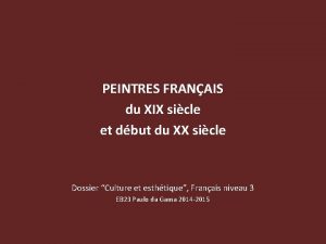 PEINTRES FRANAIS du XIX sicle et dbut du