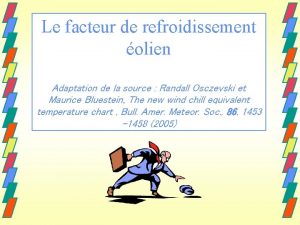 Le facteur de refroidissement olien Adaptation de la