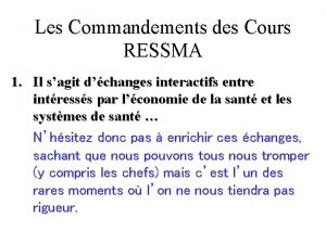 Les Commandements des Cours RESSMA 1 Il sagit