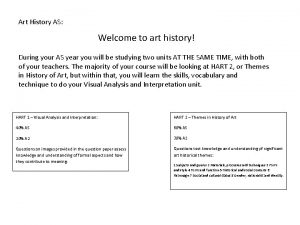 Art History AS Welcome to art history During