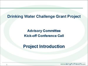 Drinking Water Challenge Grant Project Advisory Committee Kickoff