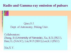 Radio and Gammaray emission of pulsars Qiao G
