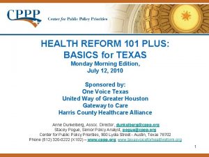 HEALTH REFORM 101 PLUS BASICS for TEXAS Monday