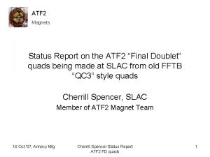 ATF 2 Magnets Status Report on the ATF