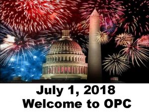 July 1 2018 Welcome to OPC Chimes America