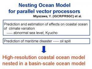 Nesting Ocean Model for parallel vector processors Miyazawa