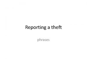 Reporting a theft phrases Pedptomn as Nkdo mi