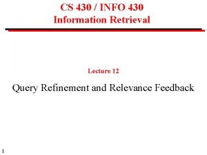 CS 430 INFO 430 Information Retrieval Lecture 12