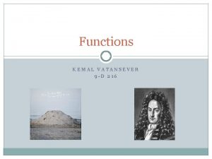 Functions KEMAL VATANSEVER 9 D 216 How Important